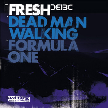 Fresh - Dead Man Walking / Formula One