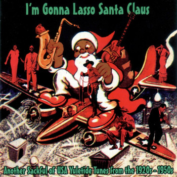 Various Artists - I'm Gonna Lasso Santa Claus