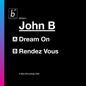 John B - Dream On / Rendez-vous
