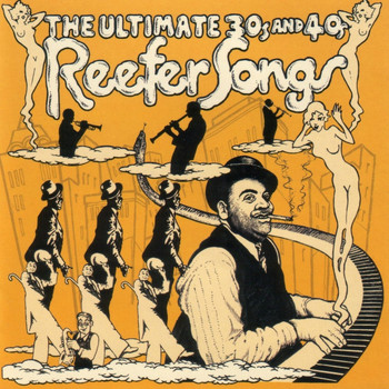 Various Artists - The Ultimate 30's & 40's Reefer Songs