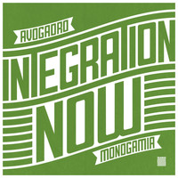 Integration Now - Monogamia
