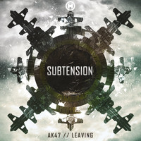 Subtension - AK47 / Leaving / Offset