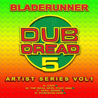 Bladerunner - Dub Dread 5: Artist Series, Vol. 1