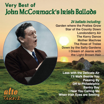 John McCormack - The Very Best of John McCormack's Irish & Other Ballads