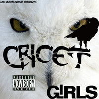 Cricet - Girls (Explicit)