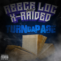 Reece Loc - Turn da Page (feat. X-Raided) (Explicit)