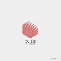 DJ Smilk - OU Ese (2k.te Mix)