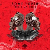 Mattias Coll - Some Lovin