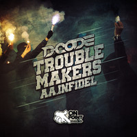 D-Code - Trouble Makers/Infidel