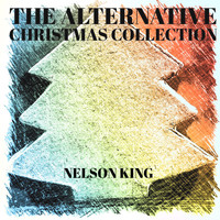 Nelson King - The Alternative Christmas Collection
