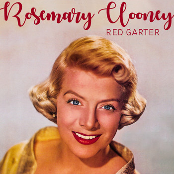 Rosemary Clooney - Red Garter