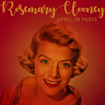 Rosemary Clooney - April In Paris