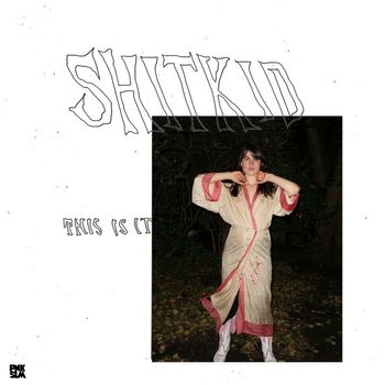 ShitKid - This Is It