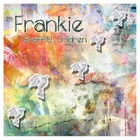 Frankie - Graffiti Children