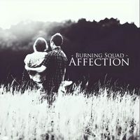 Burning Squad - Affection (Explicit)