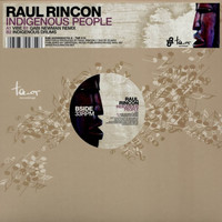 Raul Rincon - Indigenous People