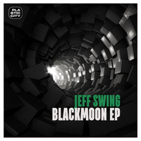 Jeff Swing - Blackmoon EP