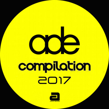 Various Artists - ADE Compilation 2017