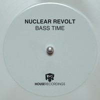 Nuclear Revolt - Bass Time