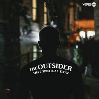 The Outsider - That Spiritual Flow