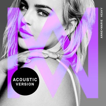 Anne-Marie - Heavy (Acoustic)