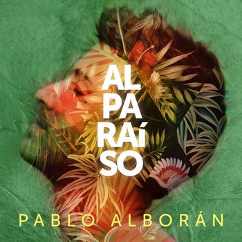 Pablo Alboran - Al Paraíso