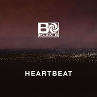 Plan B - Heartbeat