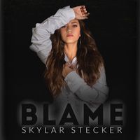 Skylar Stecker - Blame