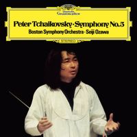 Boston Symphony Orchestra, Seiji Ozawa - Tchaikovsky: Symphony No. 5 in E Minor, Op. 64