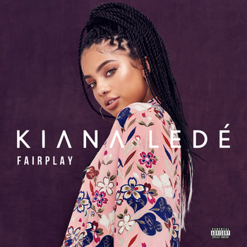 Kiana Ledé - FairPlay (Explicit)