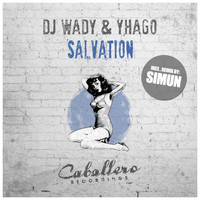 DJ Wady & Yhago - Salvation