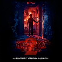 Kyle Dixon & Michael Stein - Stranger Things 2 (Soundtrack from the Netflix Original Series)
