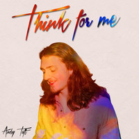 Andy Taft - Think for Me