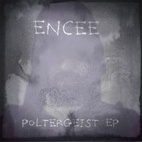 Encee - Poltergeist - EP (Explicit)