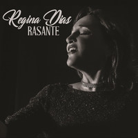Regina Dias - Rasante