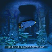 Ryukyu Underground - Ryukyu Underground