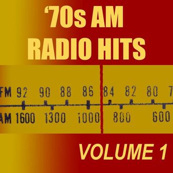 Various Artists - '70s AM Radio Hits: Volume 1