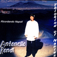 Antonello Rondi - Thinking of Naples - Ricordando Napoli