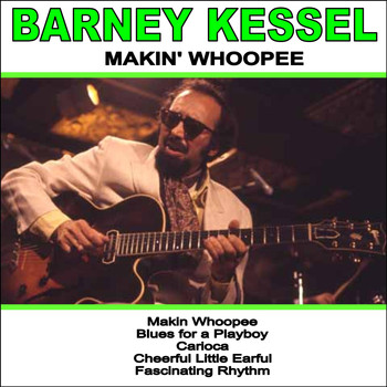 Barney Kessel - Makin' Whoopee
