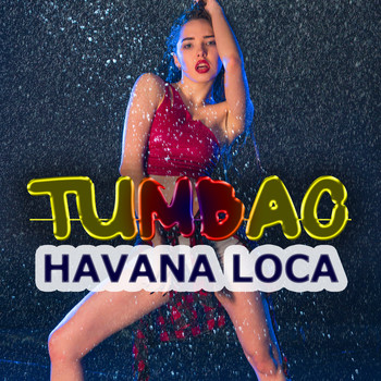 Havana Loca - Tumbao