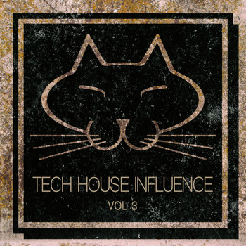 Various Artists - Tech House Influence, Vol. 3