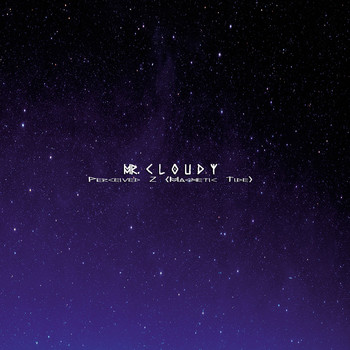 Mr. Cloudy - Perceived 2 (Magnetic Tide)
