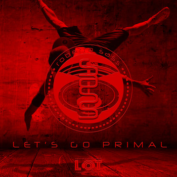 Roberto Sass - Let's Go Primal