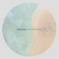 Dream - Your Song