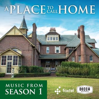 Various Artists - A Place To Call Home (Season 1 / Original TV Soundtrack)