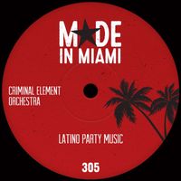 Criminal Element Orchestra - Latino Party Music
