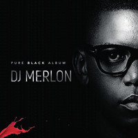 DJ Merlon - Pure Black Album