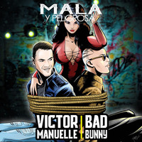 Víctor Manuelle feat. Bad Bunny - Mala y Peligrosa