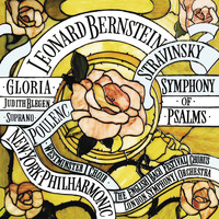 Leonard Bernstein - Poulenc: Gloria, FP 177 - Stravinsky: Symphony of Psalms ((Remastered))