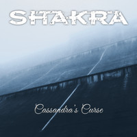 Shakra - Cassandra's Curse